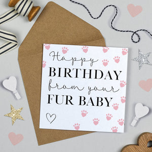 HAPPY BIRTHDAY FROM YOUR FUR BABY