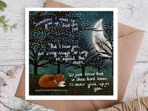“NEVER GIVE UP”- GREETING CARD