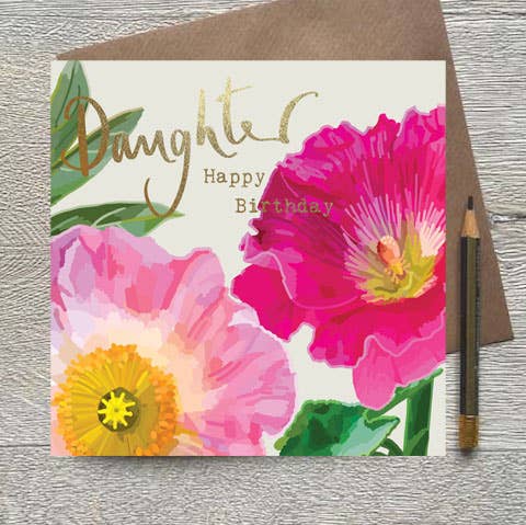 Sarah Kelleher daughter's happy birthday floral foiled greeting card with colorful floral design and elegant script.