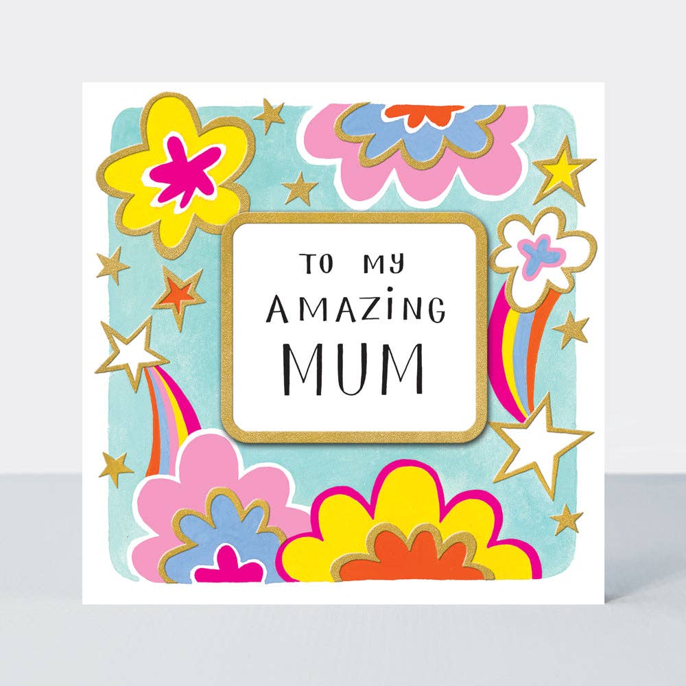 AMAZING MUM - MOTHER’S DAY CARD - Feather & Twigs